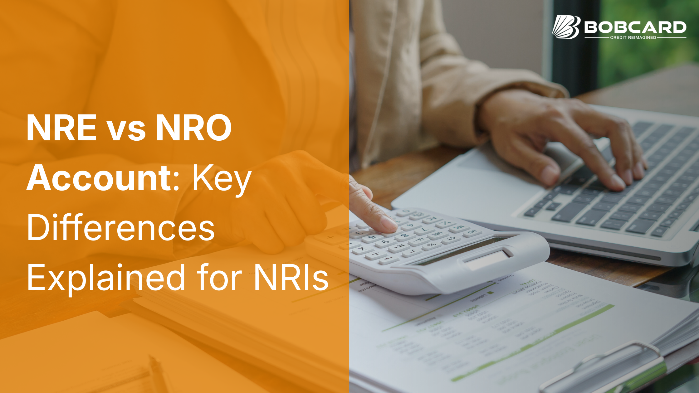 NRE vs NRO Account: Key Differences Explained for NRIs