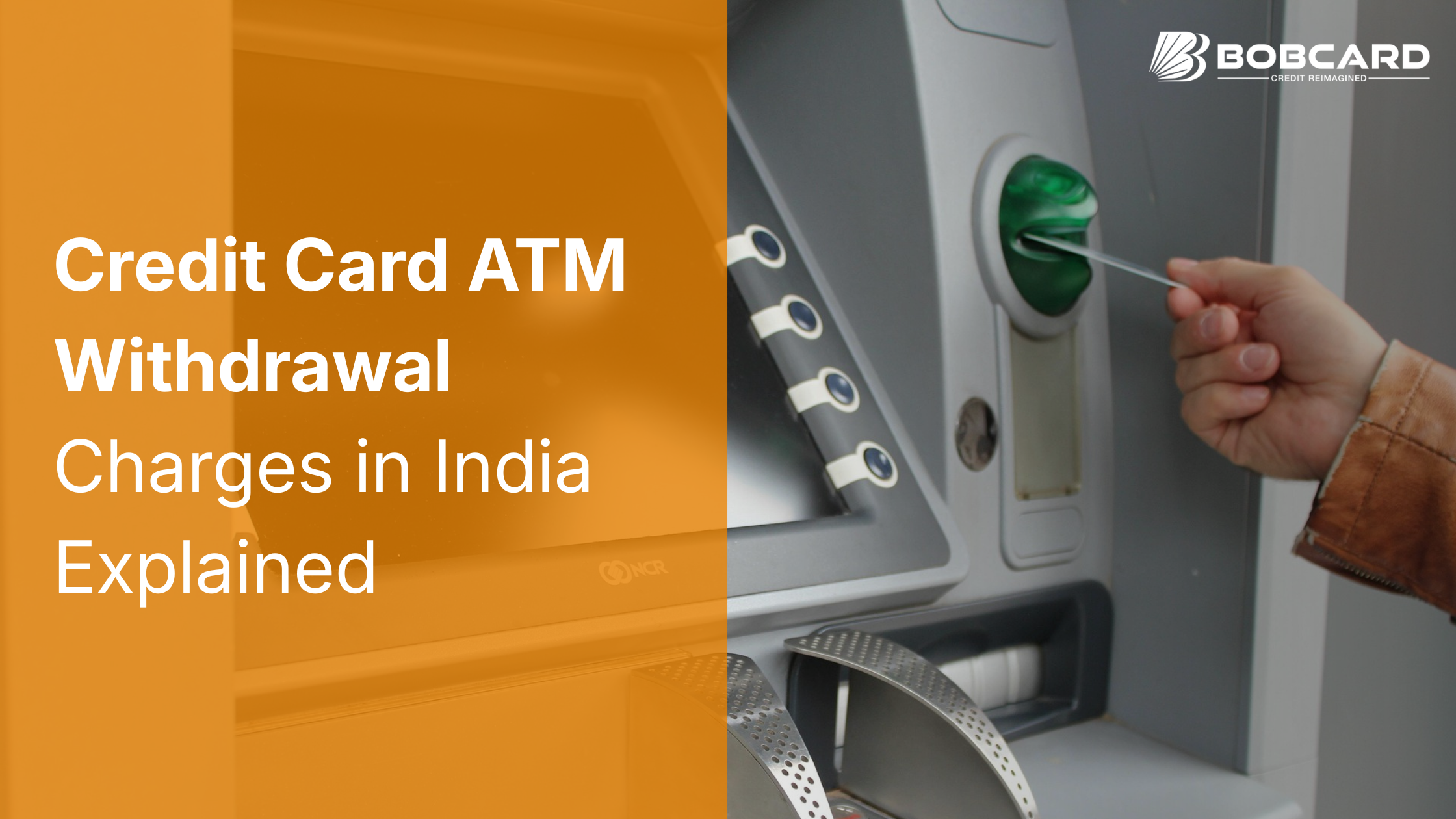 Credit Card ATM Withdrawal Charges in India: Fees & How It Works