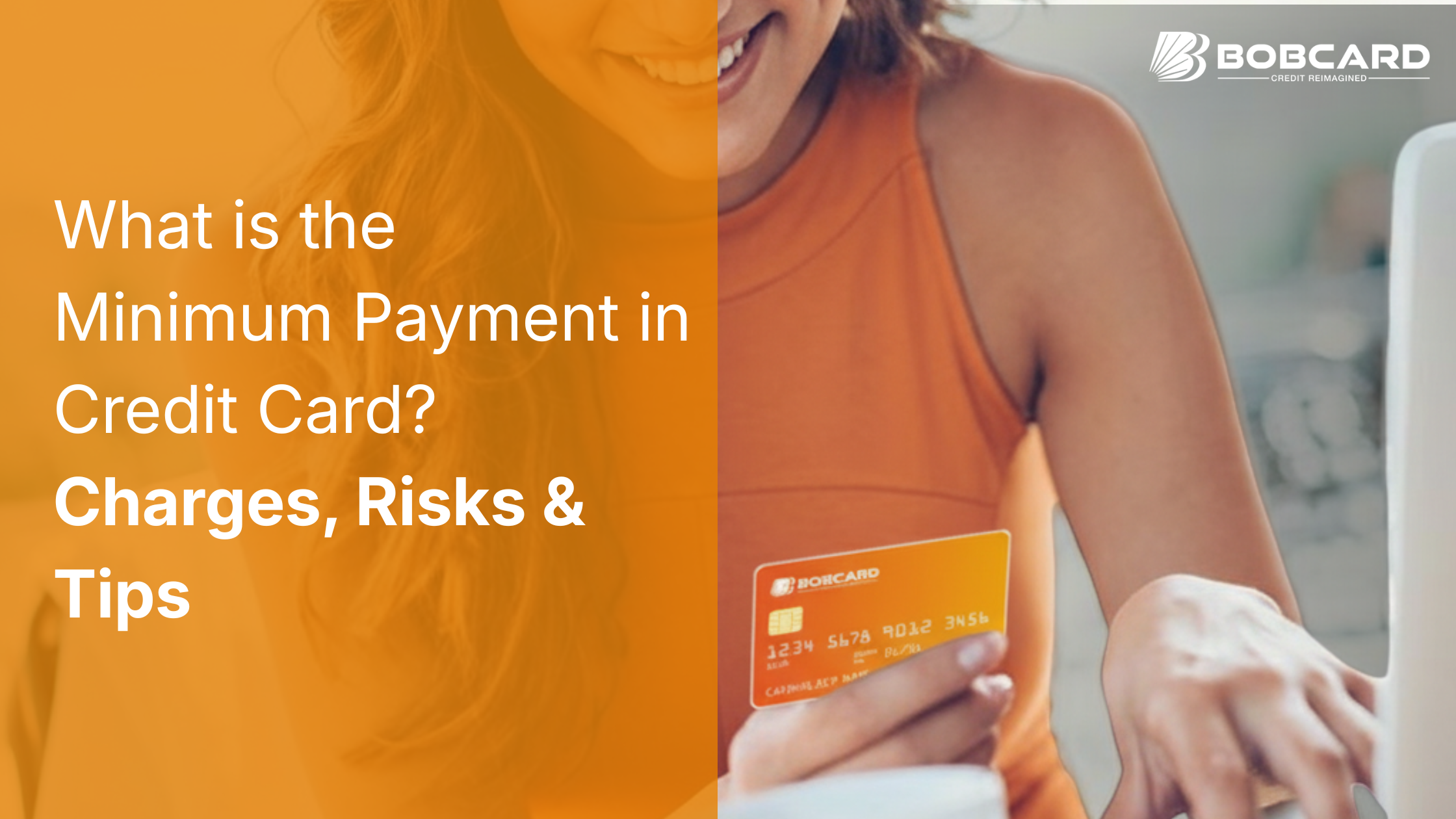 What Is Minimum Payment in Credit Card? Charges, Risks & Tips