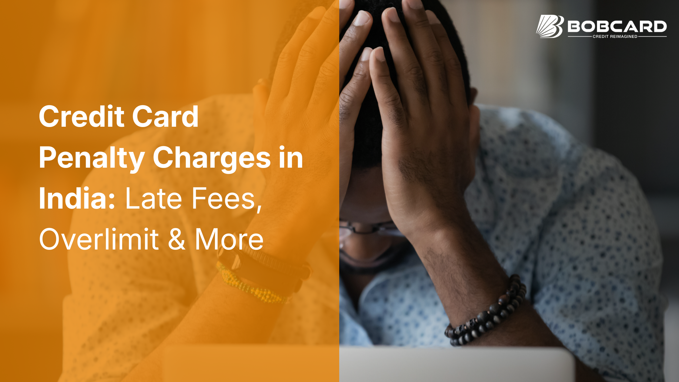 Credit Card Penalty Charges: Late Fee, Cash Advance & Overlimit Decoded