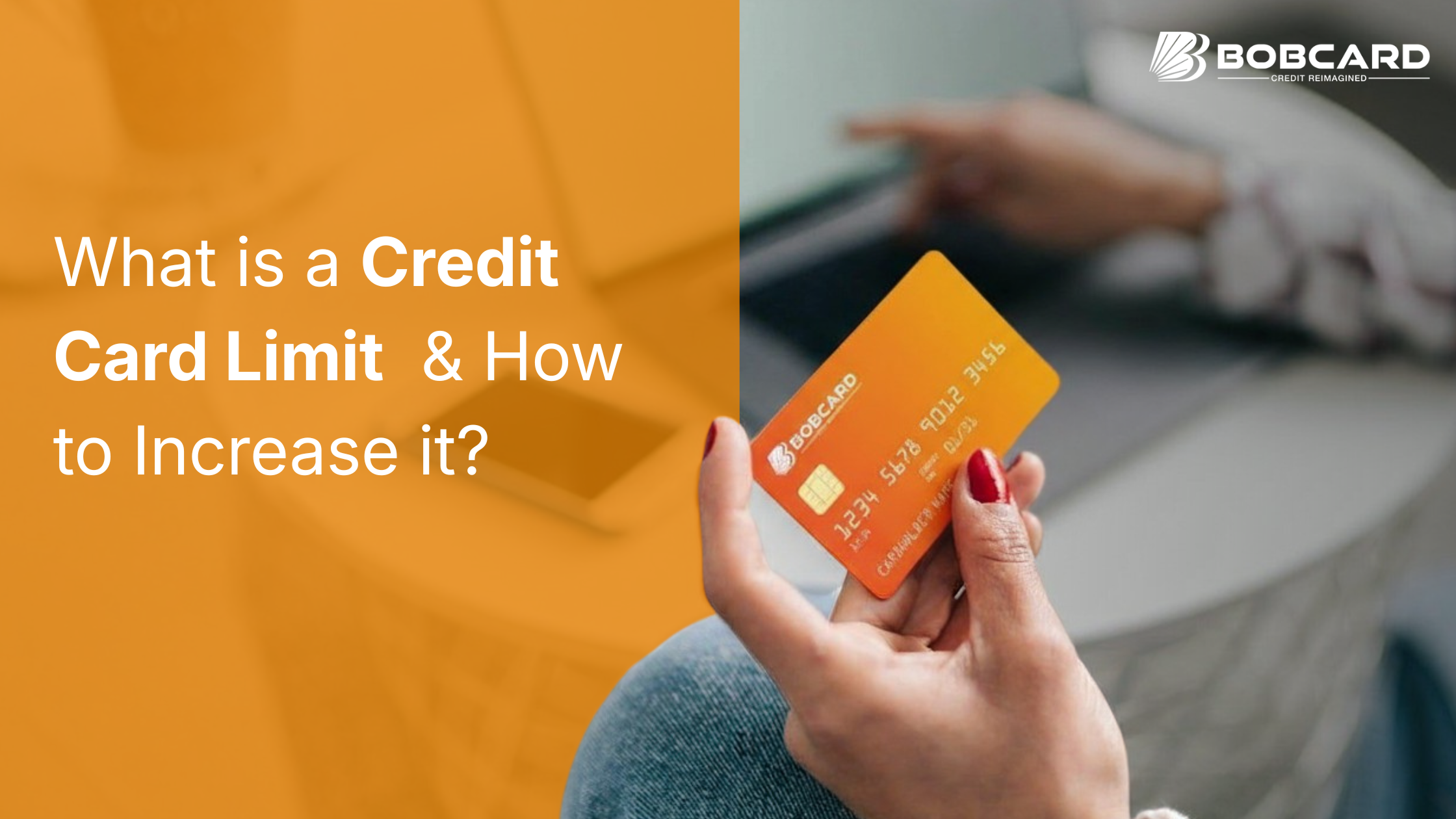 Credit Card Limit: How It Works & How to Increase Your Limit