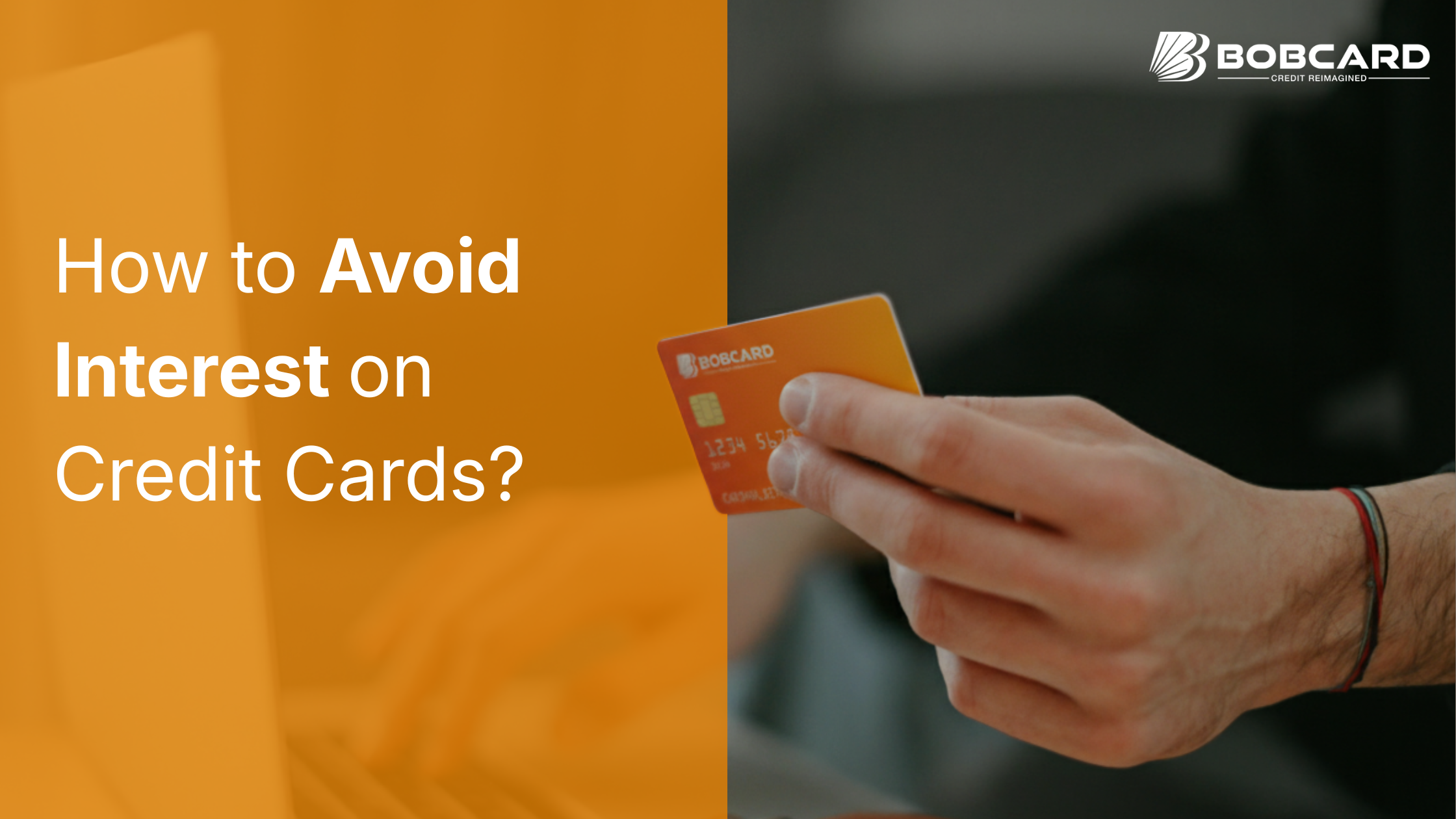 How to Avoid Interest on BOB Credit Cards