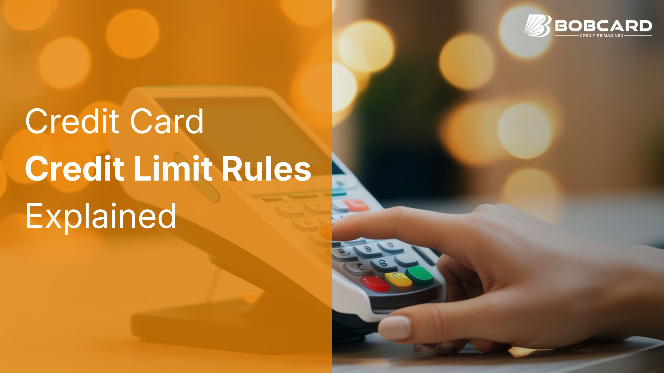 BOB Credit Card Credit Limit Rules Explained
