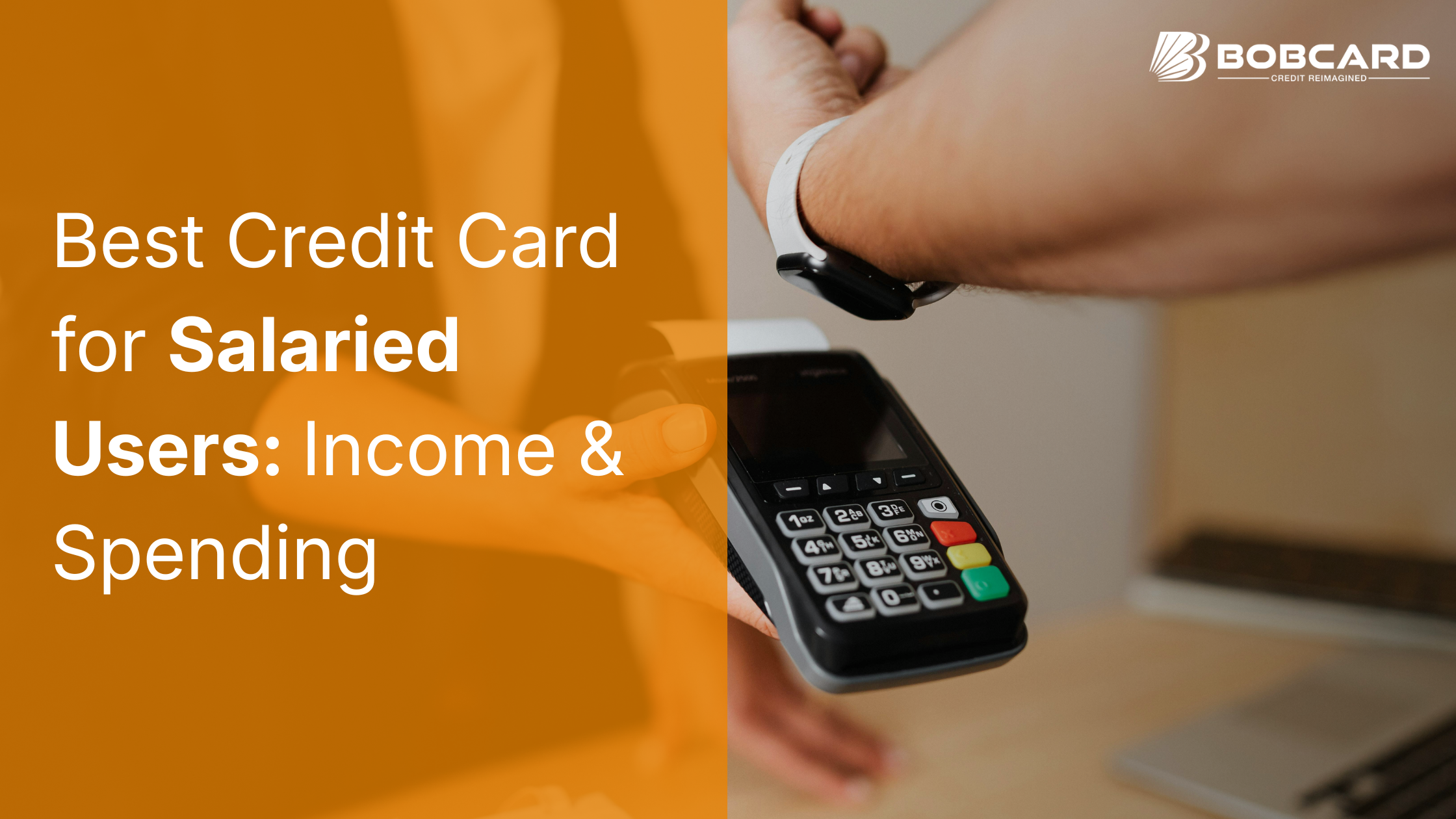 Best BOB Credit Card for Salaried Users: Pick Right Card for Income & Spending